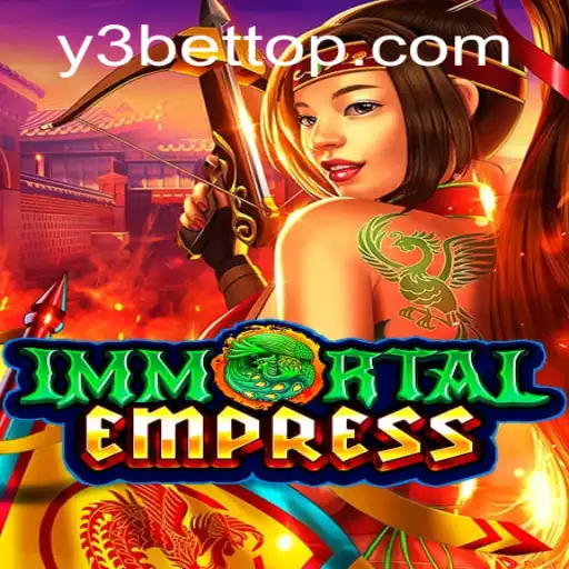 Descubra ImmortalEmpress: O Fascinante Jogo que Conquista Entusiastas de Apostas com y3bet